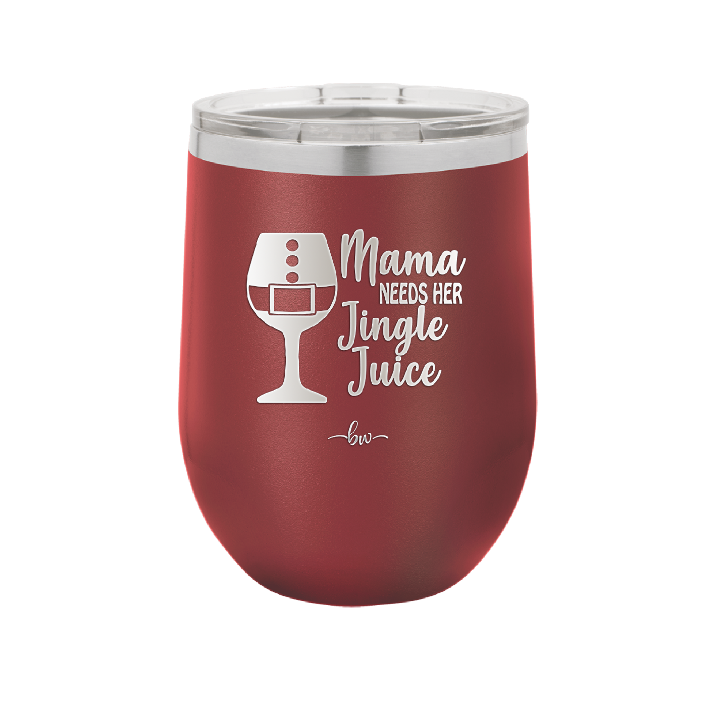 Mama Needs Her Jingle Juice - Laser Engraved Stainless Steel Drinkware - 1231 -