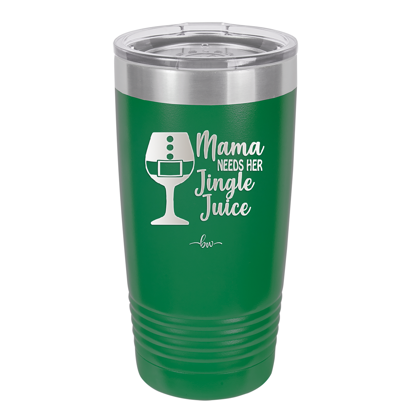 Mama Needs Her Jingle Juice - Laser Engraved Stainless Steel Drinkware - 1231 -