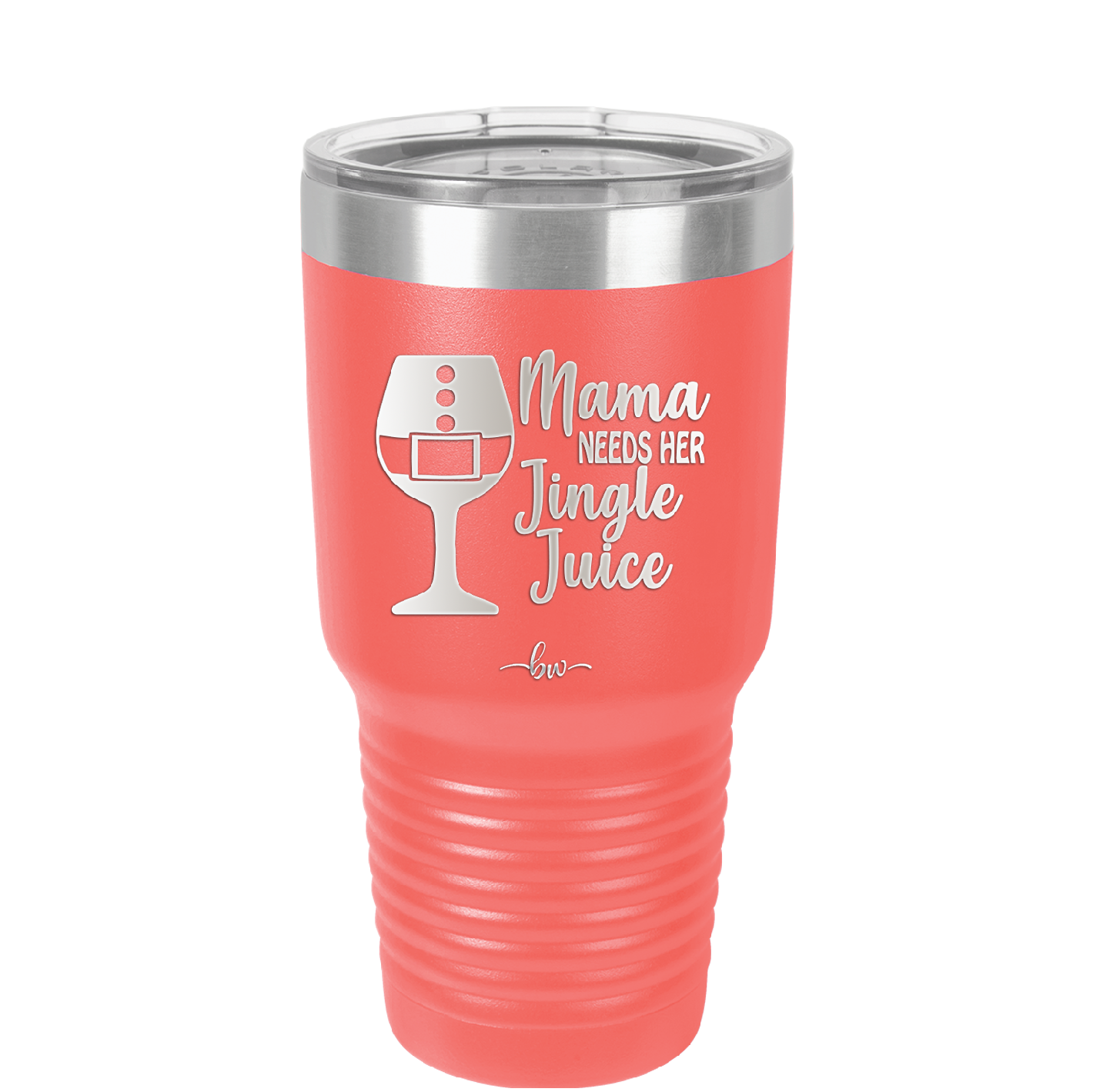 Mama Needs Her Jingle Juice - Laser Engraved Stainless Steel Drinkware - 1231 -