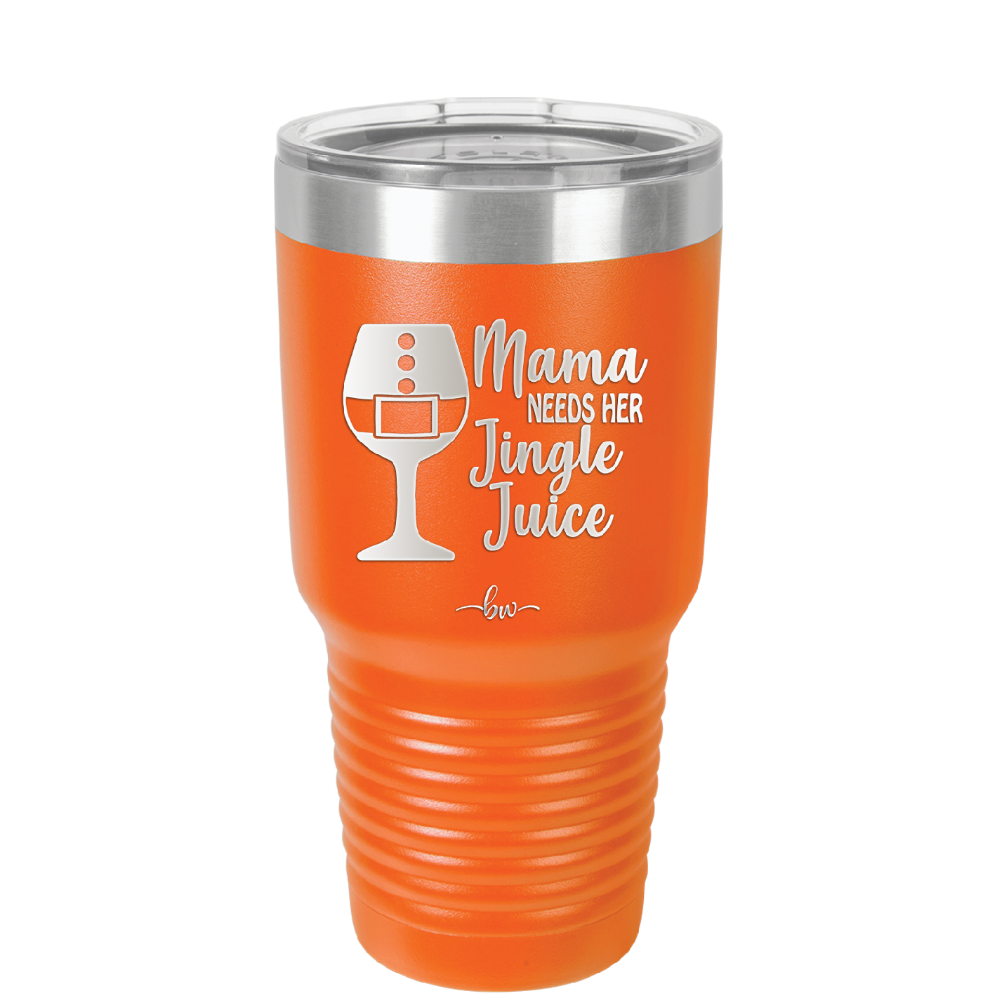 Mama Needs Her Jingle Juice - Laser Engraved Stainless Steel Drinkware - 1231 -