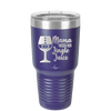 Mama Needs Her Jingle Juice - Laser Engraved Stainless Steel Drinkware - 1231 -