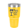 Mama Needs Her Jingle Juice - Laser Engraved Stainless Steel Drinkware - 1231 -