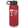 Mama Needs Her Jingle Juice - Laser Engraved Stainless Steel Drinkware - 1231 -