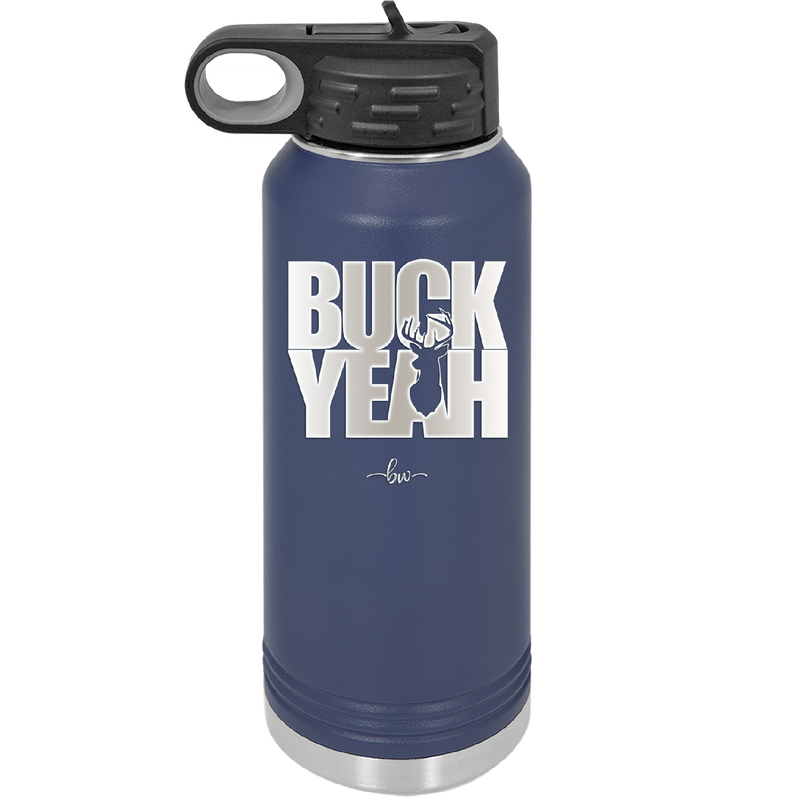 Buck Yeah - Laser Engraved Stainless Steel Drinkware - 1245 -