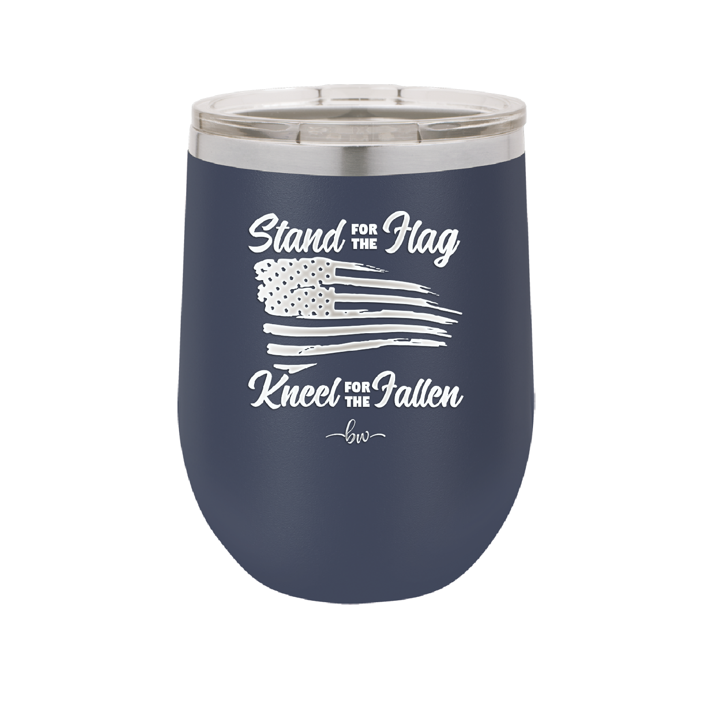 Stand for the Flag, Kneel for the Fallen - Laser Engraved Stainless Steel Drinkware - 1248 -