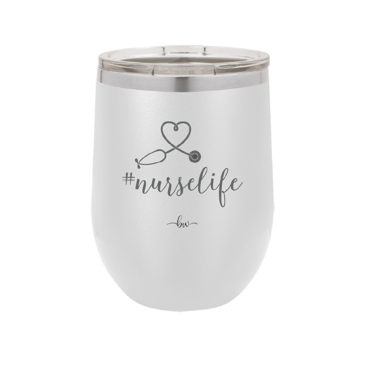 12 oz #nurselife wine cup - white