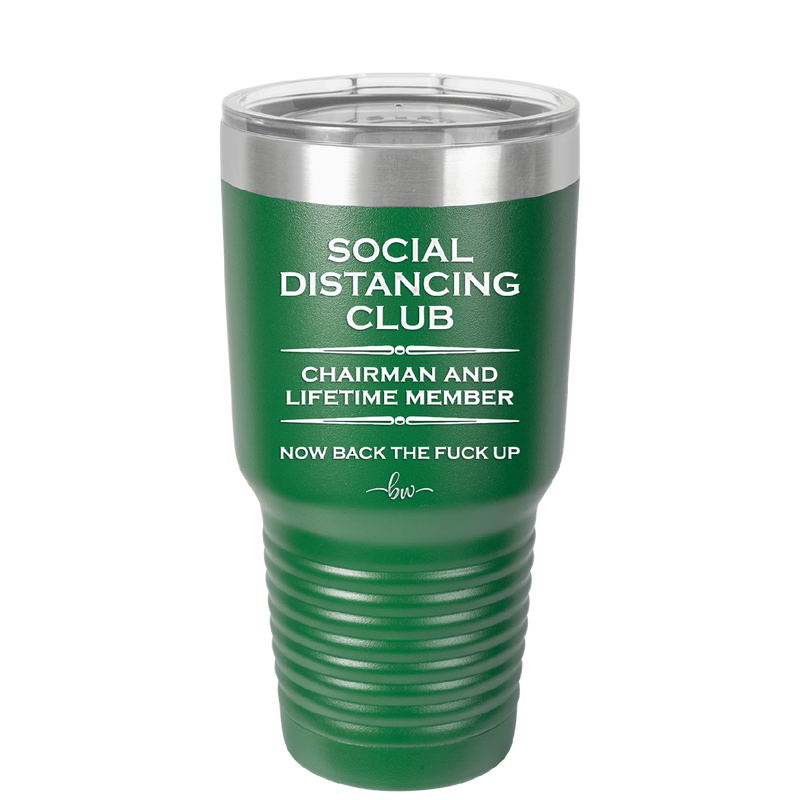 Social Distancing Club - Laser Engraved Stainless Steel Drinkware - 1285 -