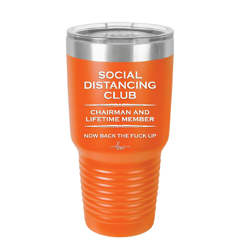 Social Distancing Club - Laser Engraved Stainless Steel Drinkware - 1285 -