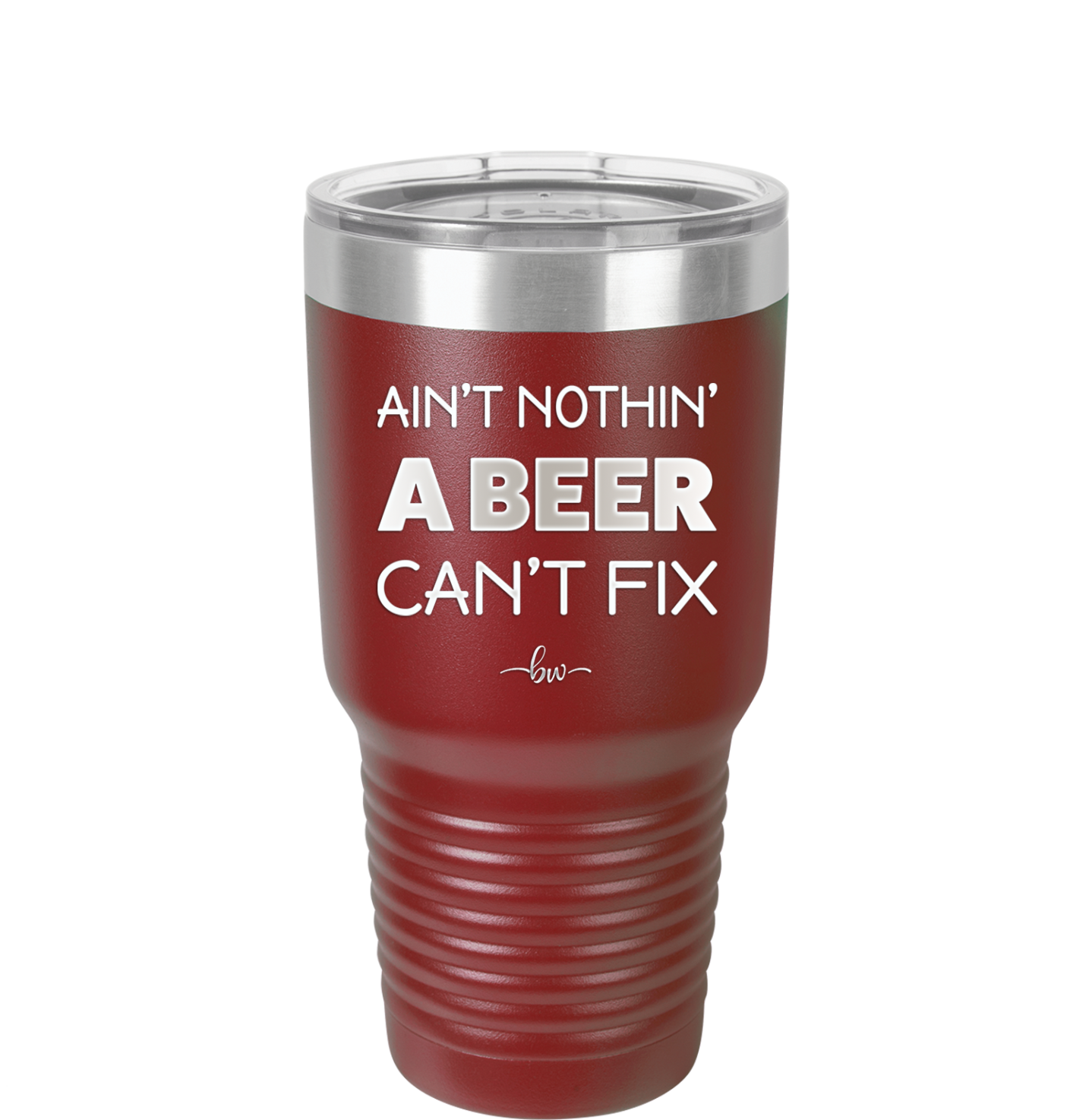 Ain't Nothin a Beer Can't Fix - Laser Engraved Stainless Steel Drinkware - 1303 -