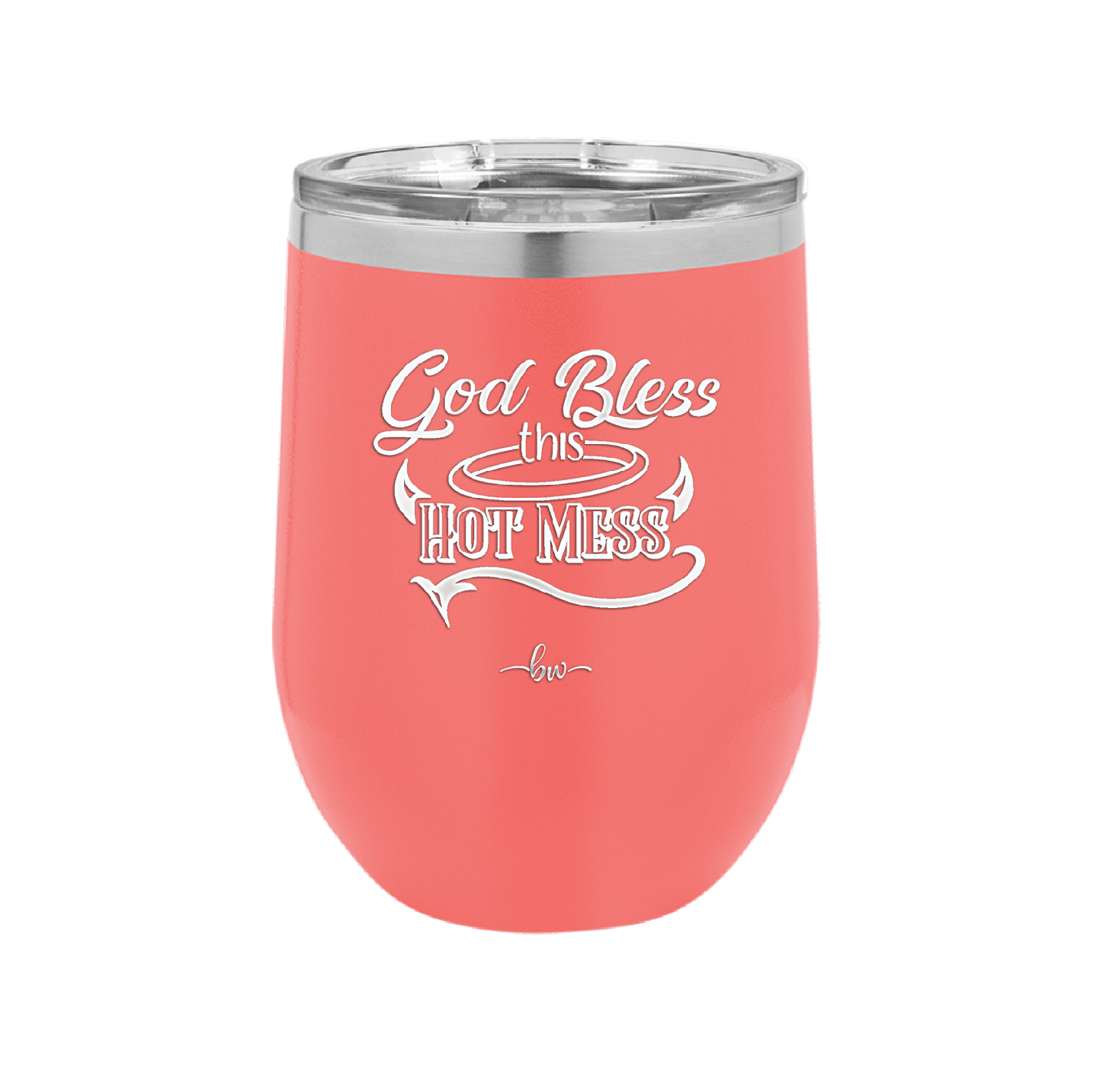 God Bless this Hot Mess - Laser Engraved Stainless Steel Drinkware - 1304 -