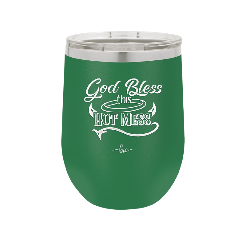 God Bless this Hot Mess - Laser Engraved Stainless Steel Drinkware - 1304 -