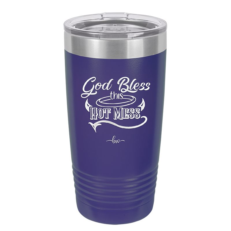 God Bless this Hot Mess - Laser Engraved Stainless Steel Drinkware - 1304 -