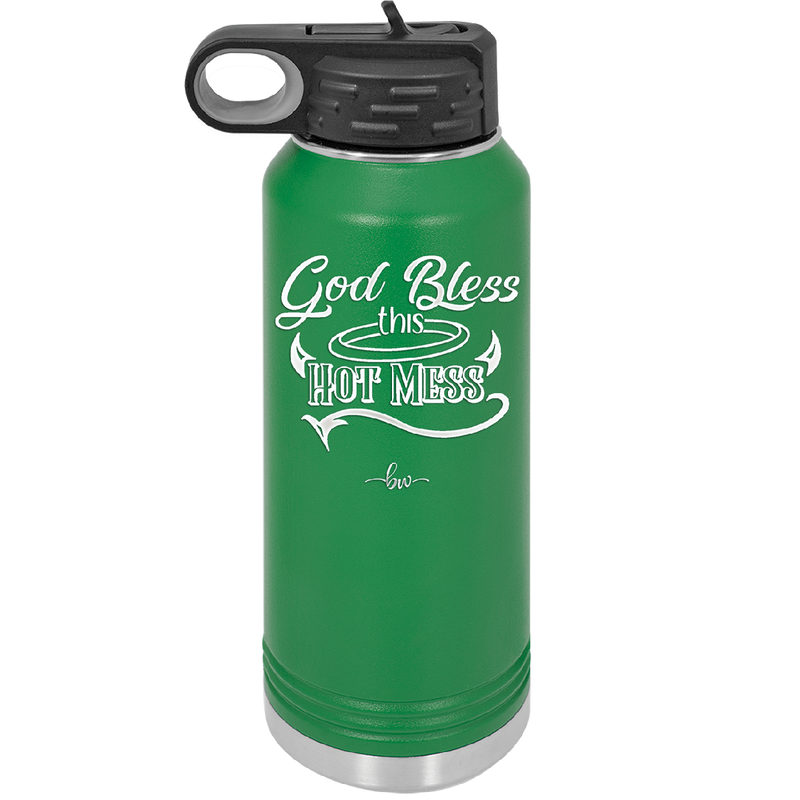 God Bless this Hot Mess - Laser Engraved Stainless Steel Drinkware - 1304 -