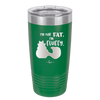 I'm Not Fat I'm Fluffy Silhouette- Laser Engraved Stainless Steel Drinkware - 1318 -