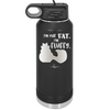 I'm Not Fat I'm Fluffy Silhouette- Laser Engraved Stainless Steel Drinkware - 1318 -