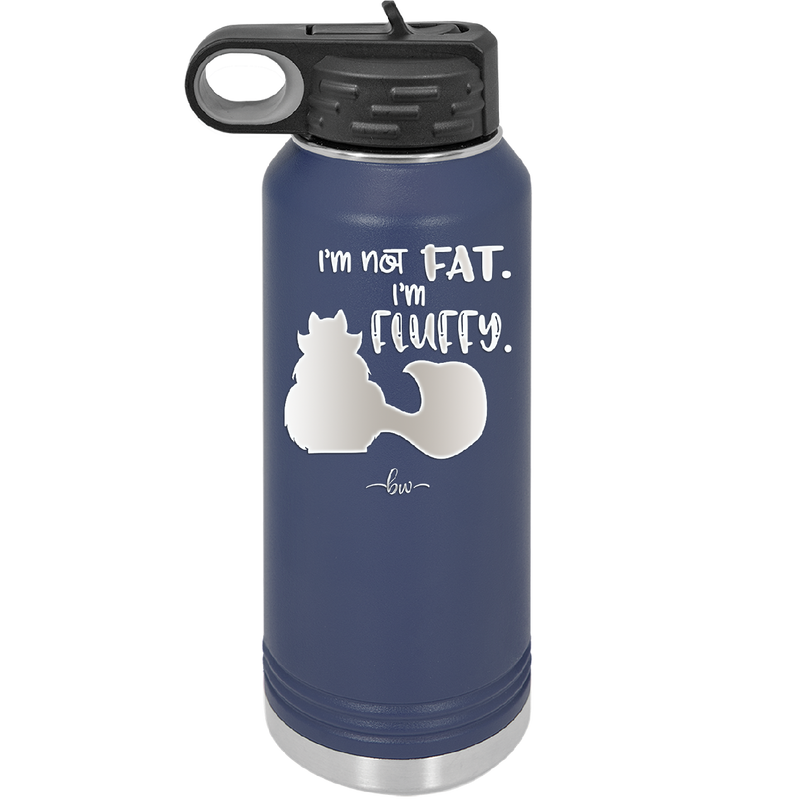 I'm Not Fat I'm Fluffy Silhouette- Laser Engraved Stainless Steel Drinkware - 1318 -