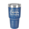 Some People Outgrow Childish Shenanigans Some of Us Master Them - Laser Engraved Stainless Steel Drinkware - 1368 -