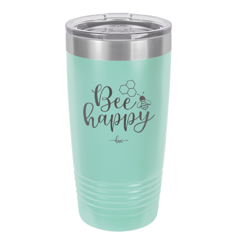 Bee Happy - Laser Engraved Stainless Steel Drinkware - 1373 -