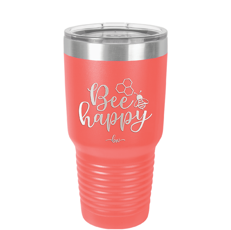 Bee Happy - Laser Engraved Stainless Steel Drinkware - 1373 -