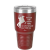 You've Got to do Your Own Roping No Matter How Good Your Daddy Was - Laser Engraved Stainless Steel Drinkware - 1386 -