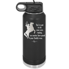 You've Got to do Your Own Roping No Matter How Good Your Daddy Was - Laser Engraved Stainless Steel Drinkware - 1386 -