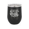 Put on Your Big Girl Boots and Deal With It - Laser Engraved Stainless Steel Drinkware - 1390 -