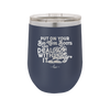 Put on Your Big Girl Boots and Deal With It - Laser Engraved Stainless Steel Drinkware - 1390 -