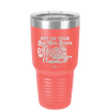 Put on Your Big Girl Boots and Deal With It - Laser Engraved Stainless Steel Drinkware - 1390 -