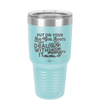 Put on Your Big Girl Boots and Deal With It - Laser Engraved Stainless Steel Drinkware - 1390 -