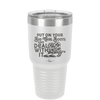 Put on Your Big Girl Boots and Deal With It - Laser Engraved Stainless Steel Drinkware - 1390 -