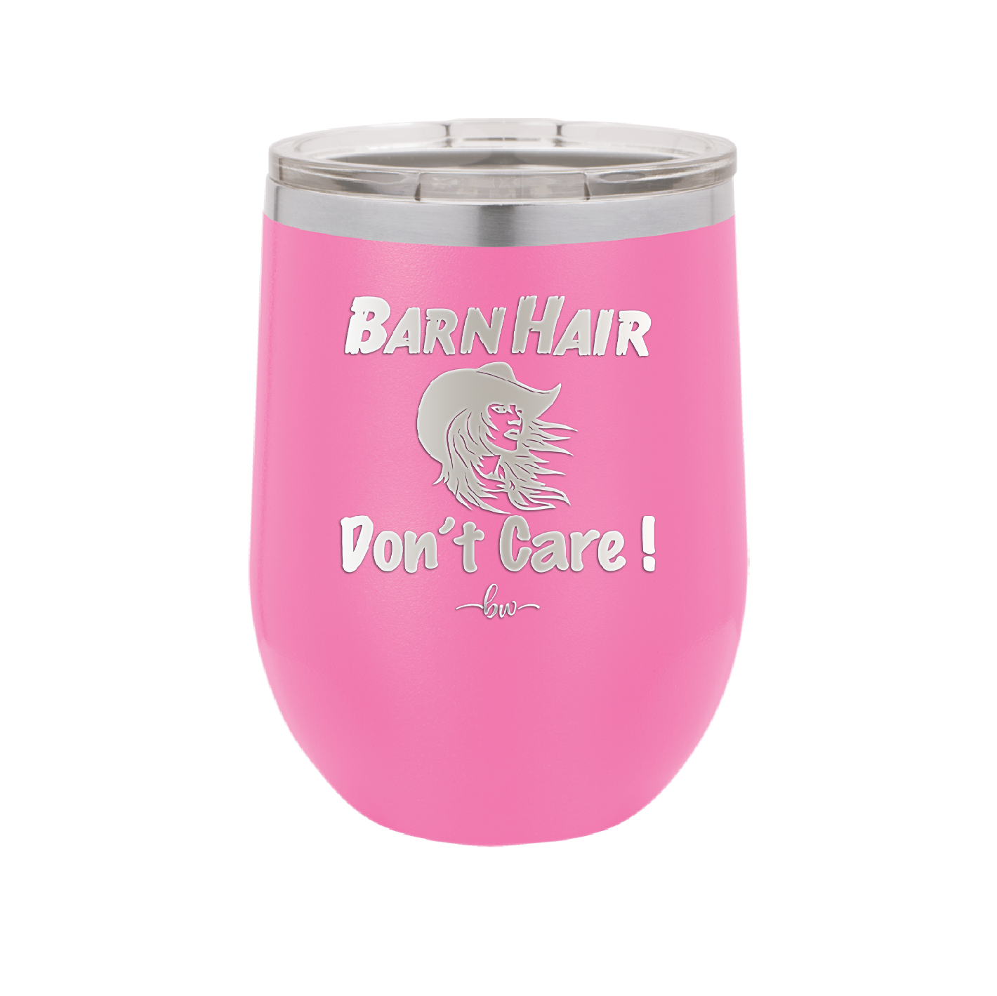 Barn Hair Don't Care - Laser Engraved Stainless Steel Drinkware - 1392 -