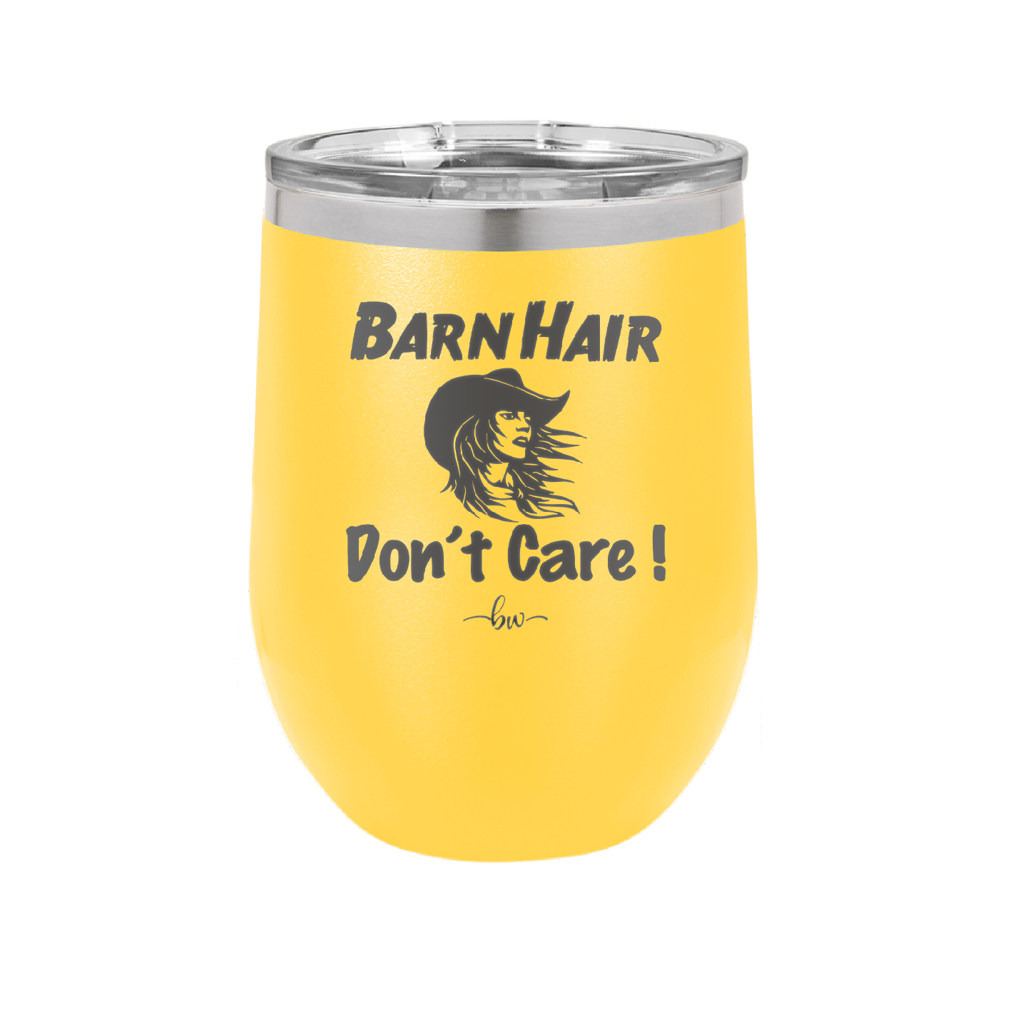 Barn Hair Don't Care - Laser Engraved Stainless Steel Drinkware - 1392 -