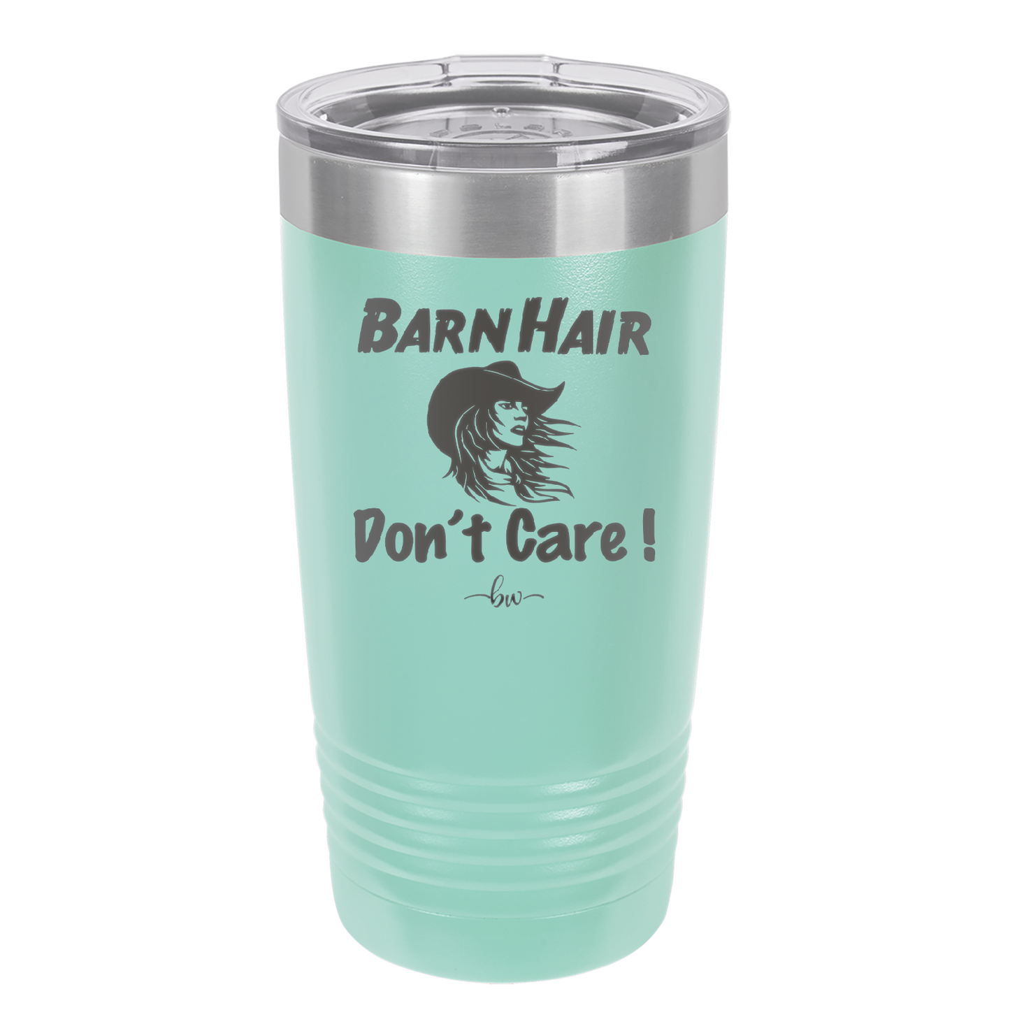 Barn Hair Don't Care - Laser Engraved Stainless Steel Drinkware - 1392 -