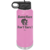 Barn Hair Don't Care - Laser Engraved Stainless Steel Drinkware - 1392 -