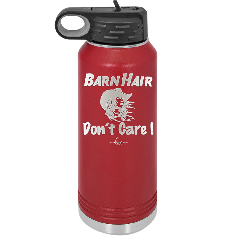 Barn Hair Don't Care - Laser Engraved Stainless Steel Drinkware - 1392 -