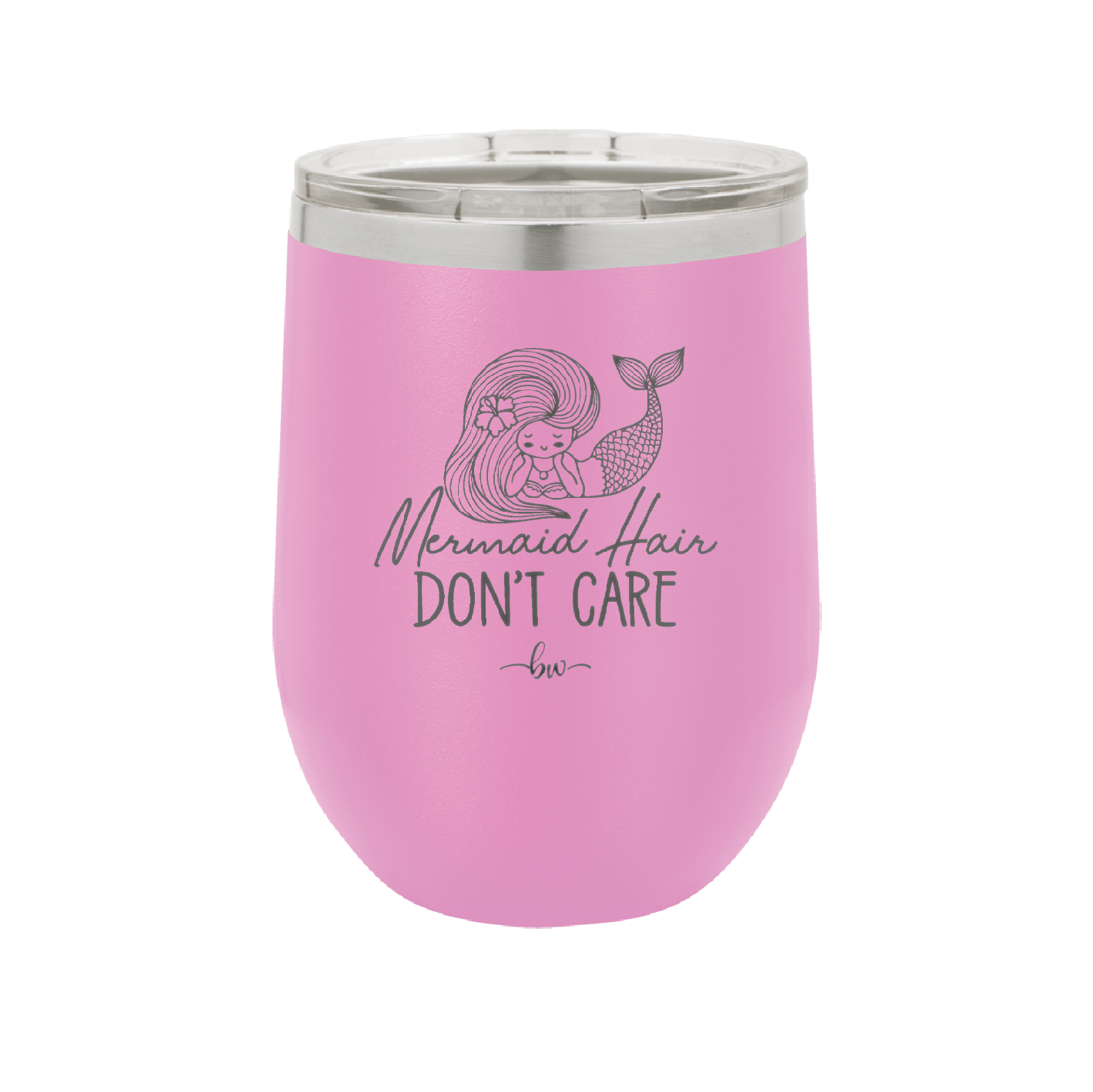 Mermaid Hair Don't Care 1 - Laser Engraved Stainless Steel Drinkware - 1407 -