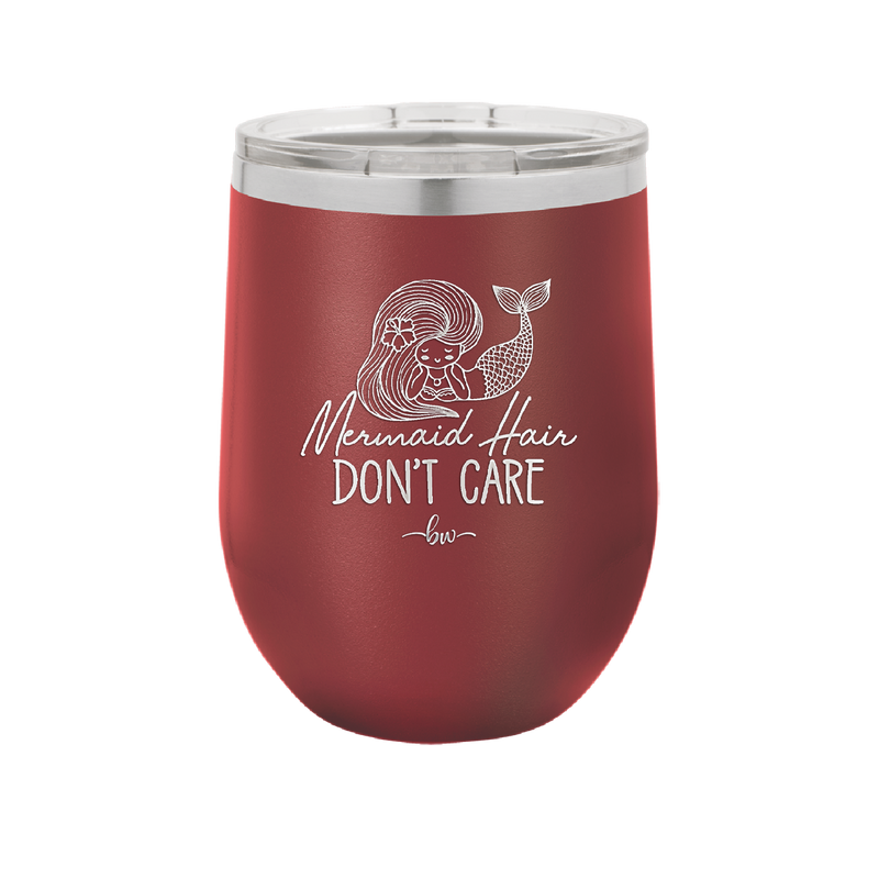 Mermaid Hair Don't Care 1 - Laser Engraved Stainless Steel Drinkware - 1407 -