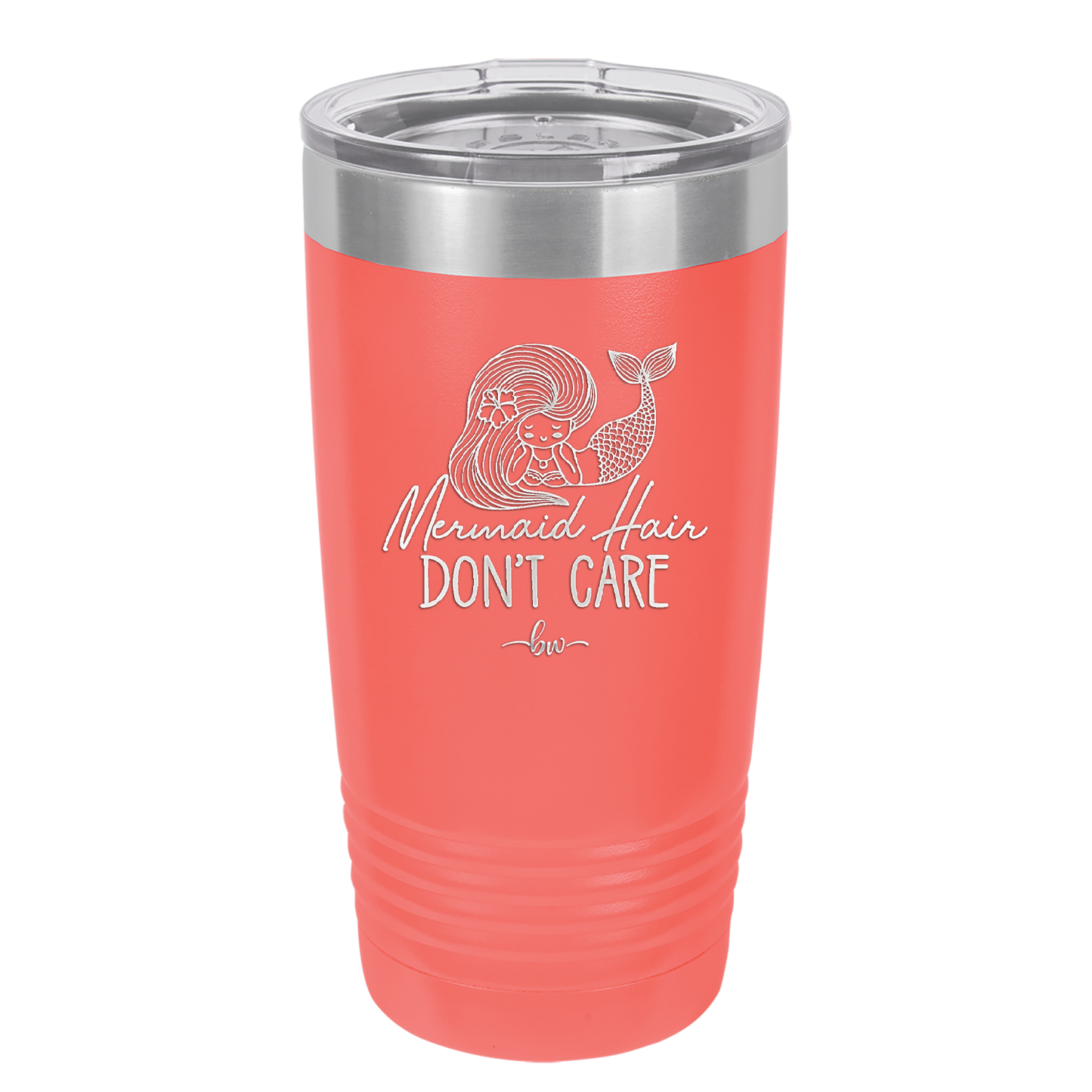 Mermaid Hair Don't Care 1 - Laser Engraved Stainless Steel Drinkware - 1407 -