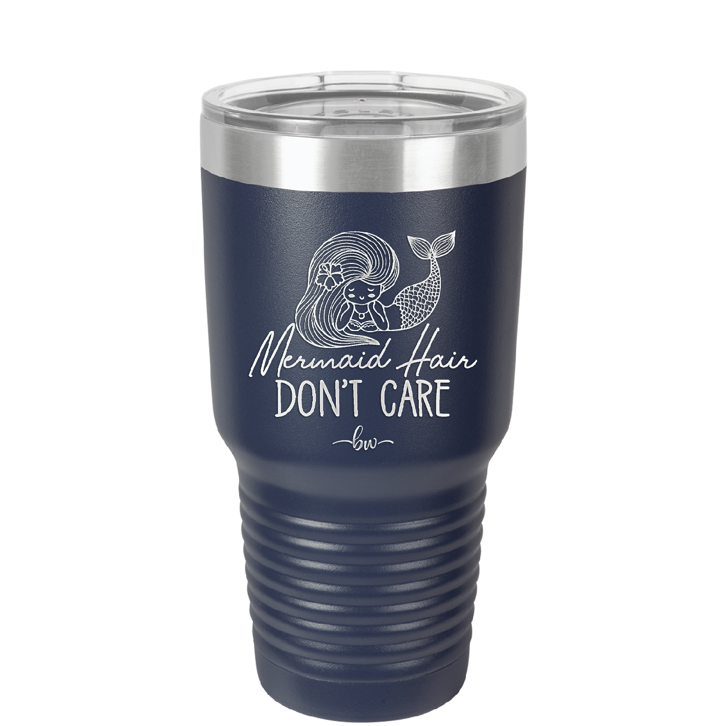 Mermaid Hair Don't Care 1 - Laser Engraved Stainless Steel Drinkware - 1407 -