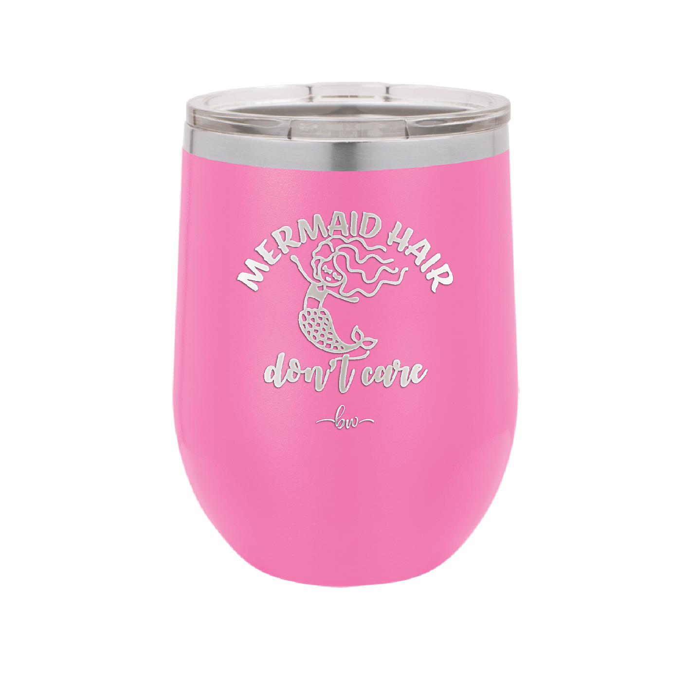 Mermaid Hair Don't Care 2 - Laser Engraved Stainless Steel Drinkware - 1408 -