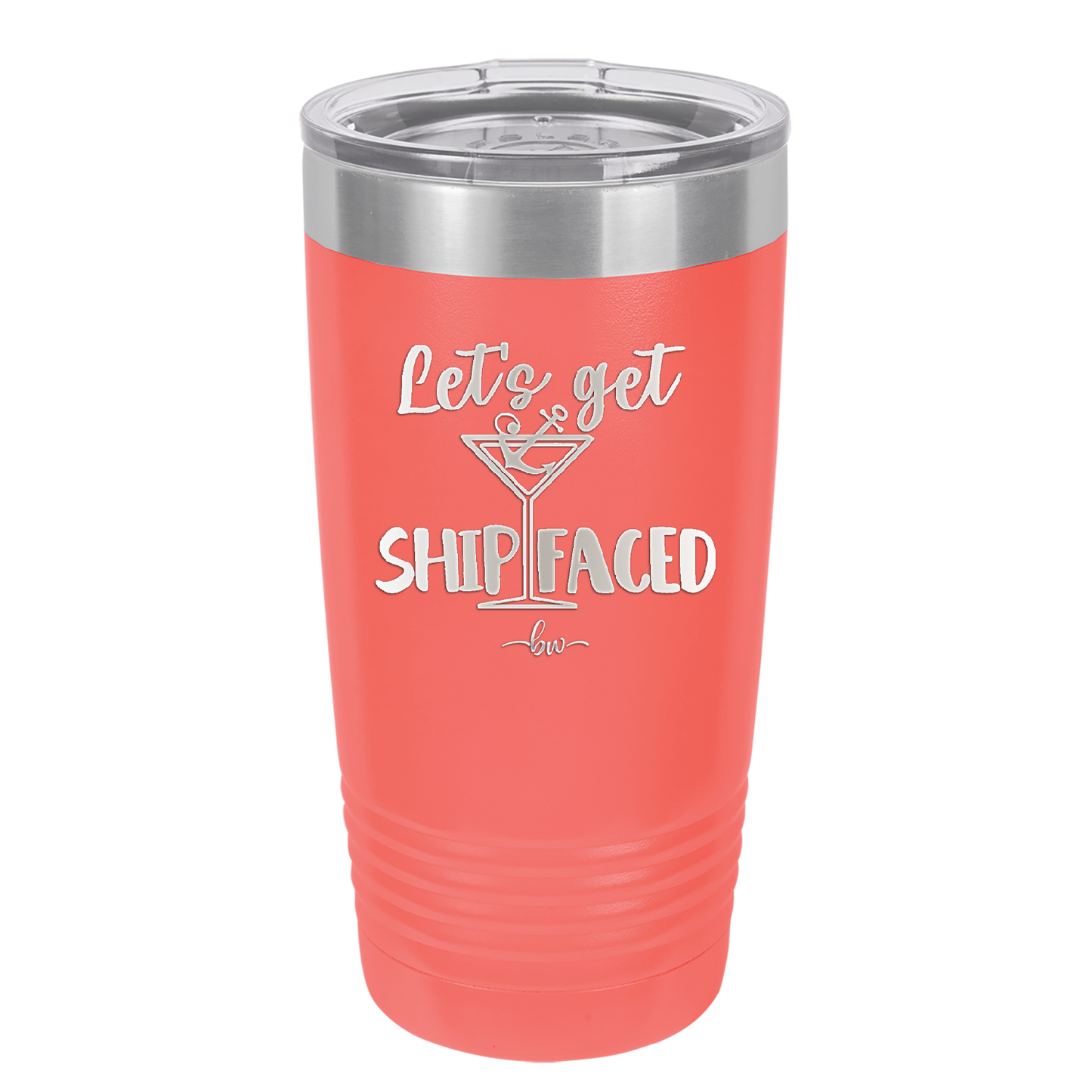 Let's Get Ship Faced 3 - Laser Engraved Stainless Steel Drinkware - 1414 -