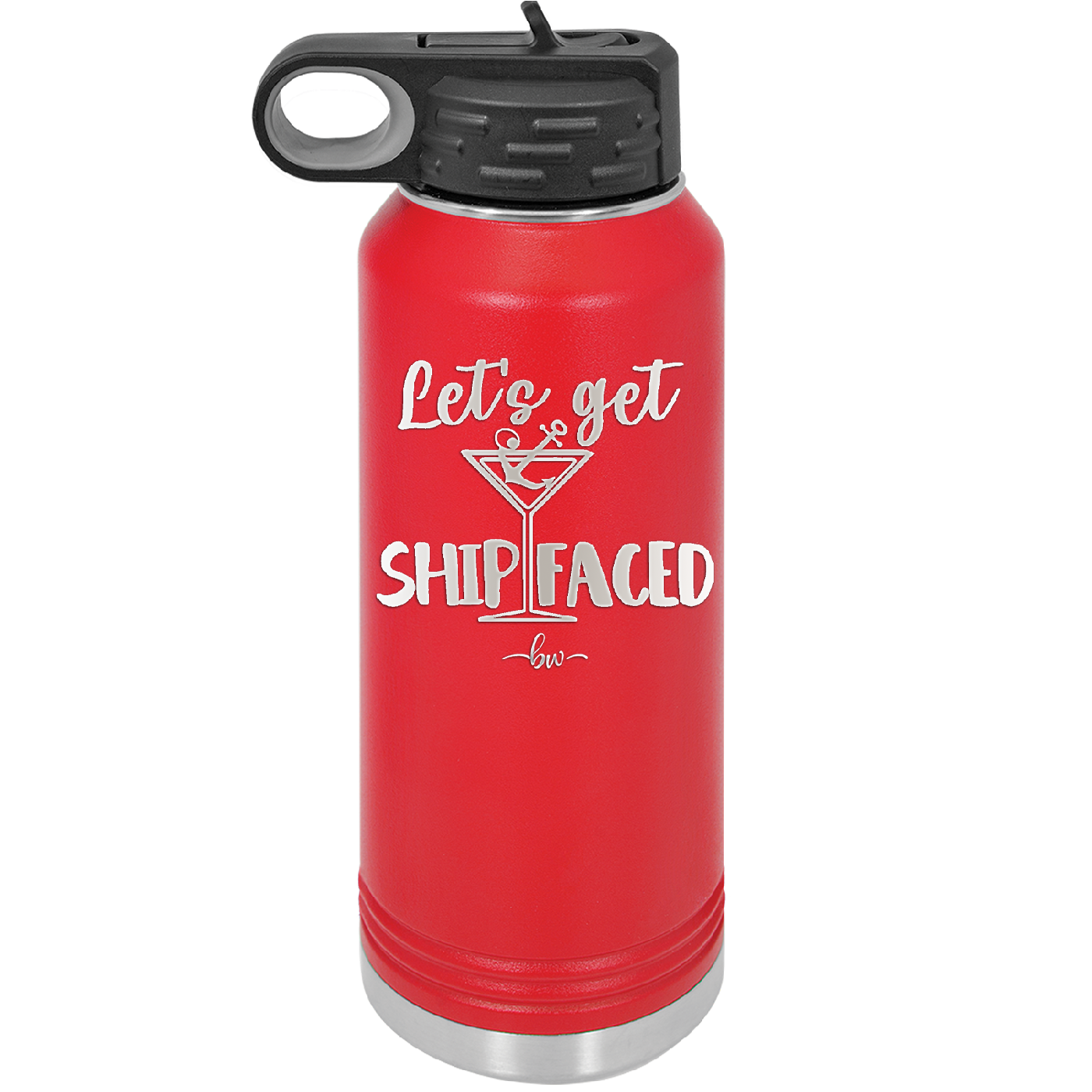 Let's Get Ship Faced 3 - Laser Engraved Stainless Steel Drinkware - 1414 -