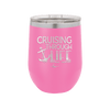 Cruising Through Life Cruise 1 - Laser Engraved Stainless Steel Drinkware - 1434 -