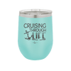 Cruising Through Life Cruise 1 - Laser Engraved Stainless Steel Drinkware - 1434 -