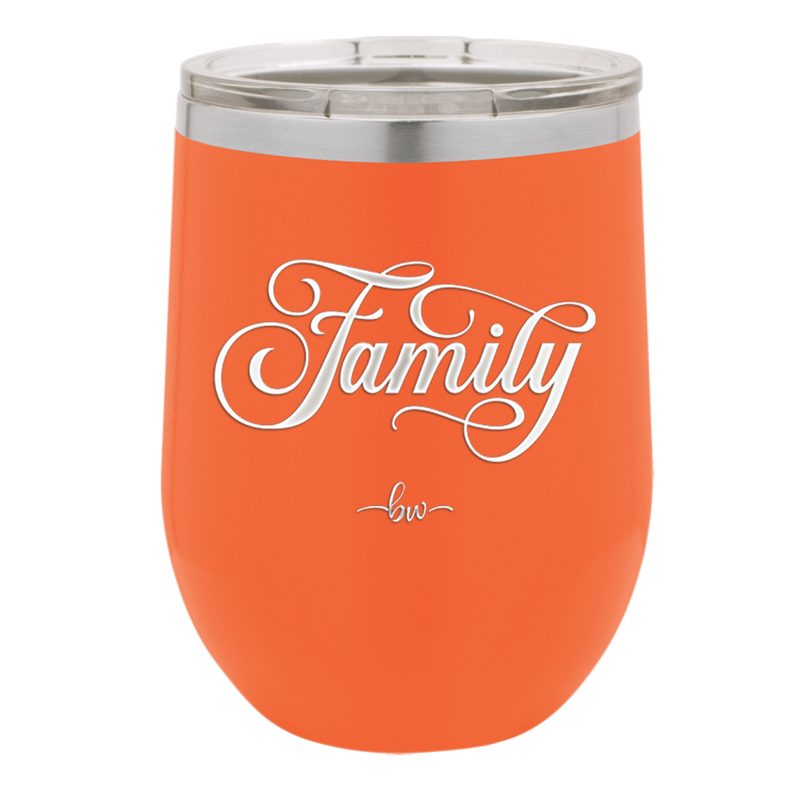 Family Script - Laser Engraved Stainless Steel Drinkware - 1444 -