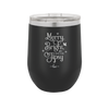 Merry, Bright, and Soon to be Tipsy - Laser Engraved Stainless Steel Drinkware - 1499 -