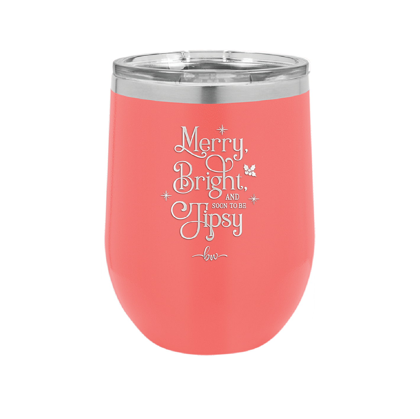 Merry, Bright, and Soon to be Tipsy - Laser Engraved Stainless Steel Drinkware - 1499 -