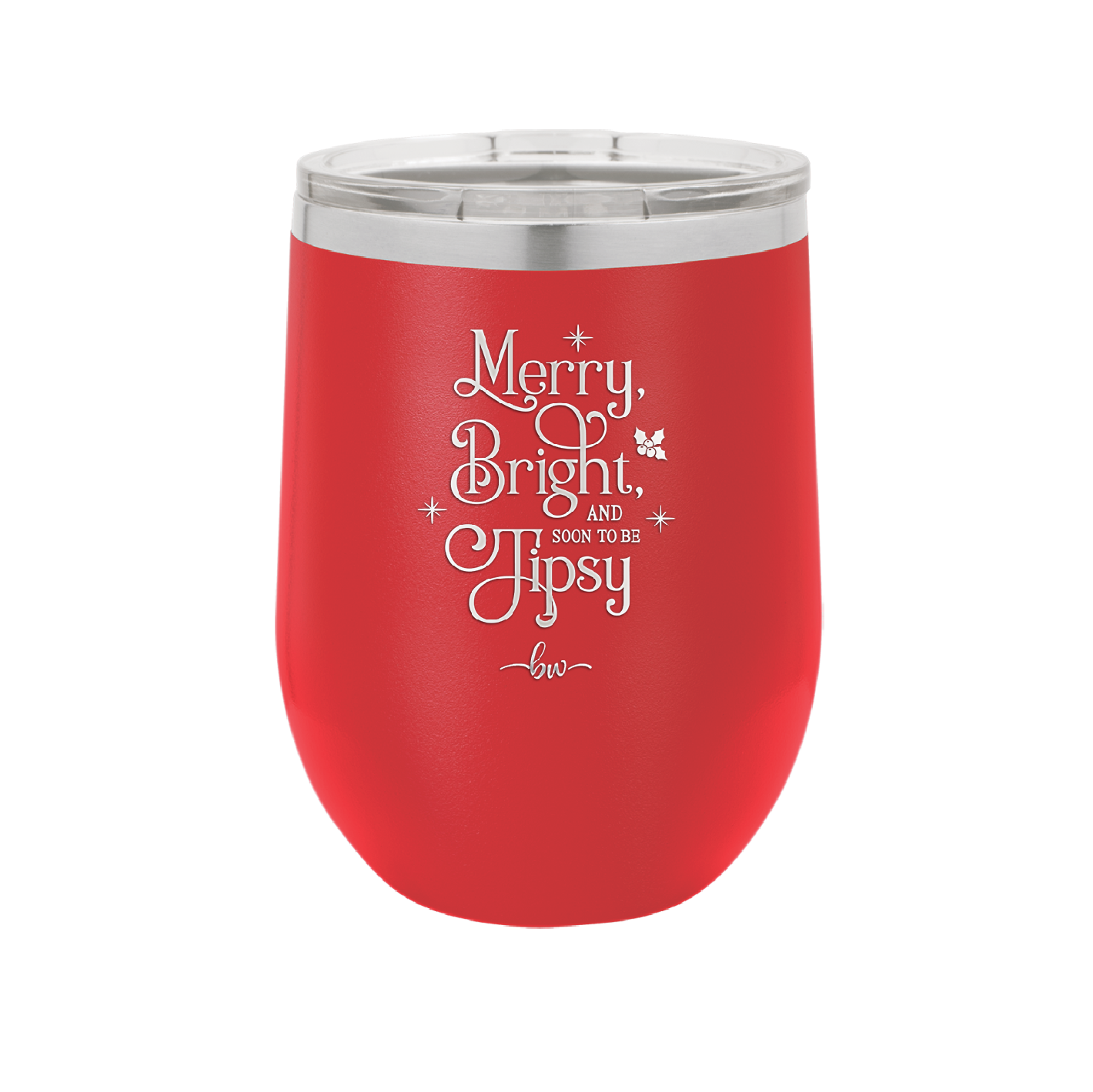 Merry, Bright, and Soon to be Tipsy - Laser Engraved Stainless Steel Drinkware - 1499 -