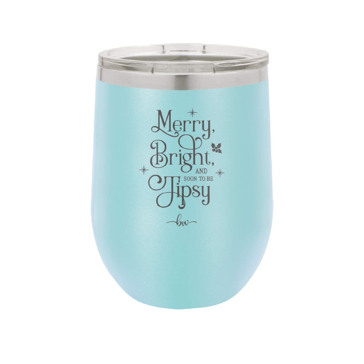 Merry, Bright, and Soon to be Tipsy - Laser Engraved Stainless Steel Drinkware - 1499 -