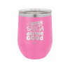 Dear Santa, Define Good - Laser Engraved Stainless Steel Drinkware - 1503 -